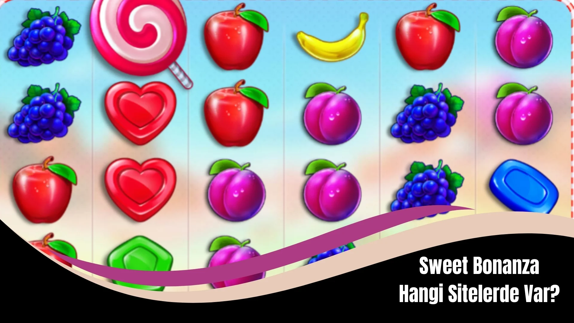 Sweet Bonanza Hangi Sitelerde Var